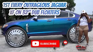 First Ever Outrageous Jaguar XF on 32” DUB FLOATERS