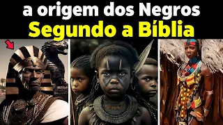 Como os africanos surgiram de acordo com a Bíblia (estudo bíblico sobre a origem dos negros)