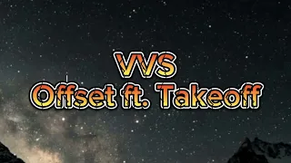 VVS - Offset ft  Takeoff (lyrics)