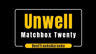 Unwell by Matchbox Twenty Karaoke