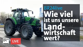 Bauernwut und Ampelfrust · Wie viel ist uns unsere Landwirtschaft wert? | jetzt red i | BR24live