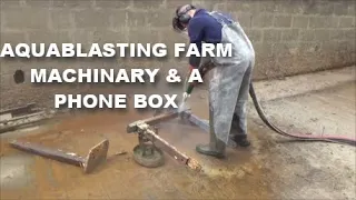 AQUABLASTING FARM MACHINARY & A PHONE BOX