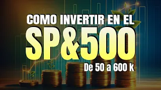 💡INVERTIR EN EL SP500 , La mejor estrategia para invertir a largo plazo - Explicado paso a paso !!!