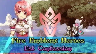 [Fire Emblem: Heroes] Est Confession | Level 40 Dialogue