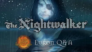 The Nightwalker (Euron Live Q&A)