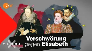 Tödliche Intrigen gegen Elisabeth I. von England | Terra X