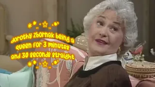 dorothy zbornak being a queen for 3 minutes and 30 seconds straight | #thegoldengirls