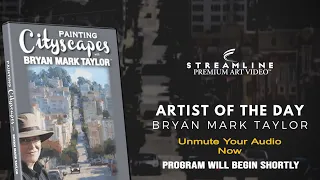 Bryan Mark Taylor "Painting Cityscapes" **FREE LESSON VIEWING**