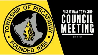 Township of Piscataway Council Meeting: May 02, 2024