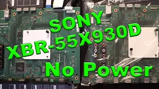 Sony XBR 55X930D No Power Fix