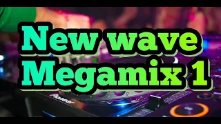 New Wave Nonstop Megamix 1