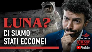 LUNA? Ci siamo stati eccome! - Strane Storie