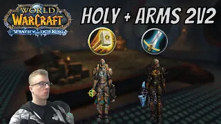 Holy Paladin & Arms Warrior 2v2 Arenas | Warmane WotLK