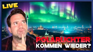 POLARLICHTER über Deutschland kommen wieder? SONNENSTURM trifft Erde! 🔴LIVE