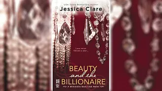 Beauty and the Billionaire by Jessica Clare (Billionaire Boys Club #2) 🎧📖 Billionaires Romance