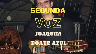 Segunda Voz | Joaquim | Boate Azul