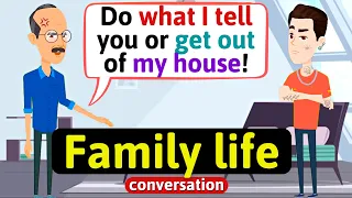 Family life (Giving advice) - English Conversation Practice - Improve Speaking