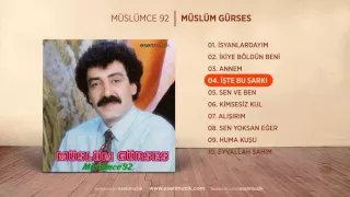 İşte Bu Şarkı (Müslüm Gürses) Official Audio #iştebuşarkı #müslümgürses - Esen Müzik