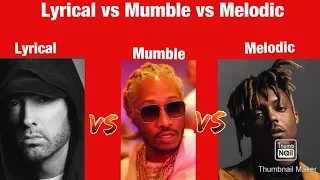 Lyrical vs Mumble vs Melodic