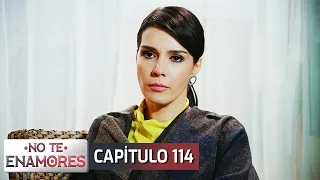 No Te Enamores Capitulo 114 (Audio Español) | Kaderimin Yazıldığı Gün