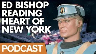 Pod 87: Ed Bishop Reading Captain Scarlet: The Heart of New York