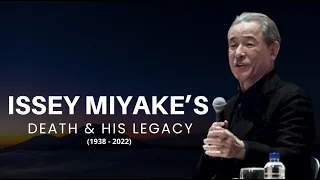 Revolutionary Japanese designer Issey Miyake has died at 84 and his legacy