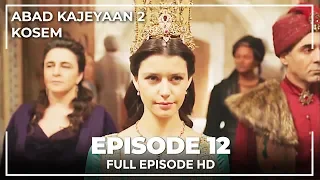 Abad Kejayaan 2: Kosem Episode 12 (Bahasa Indonesia)