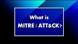 What is MITRE ATT&CK Framework?
