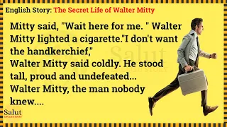 Learn English through story 🌸 Level 1 - The Secret Life of Walter Mitty | Salut English