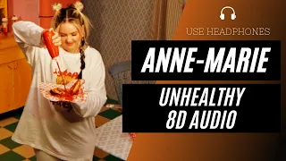 Anne-Marie - UNHEALTHY 8D AUDIO) 🎧 [BEST VERSION]