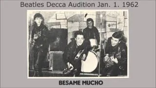 Besame Mucho by The Beatles 1962 Decca Records audition