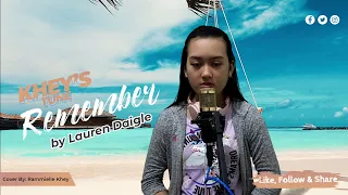 Remember - by LAUREN DAIGLE - Khey's Tune Cover Christian Songs (Cover)