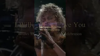 Whitney Houston singing I Will Always Love You at the Royal Wedding Concert of Brunei in 1996.