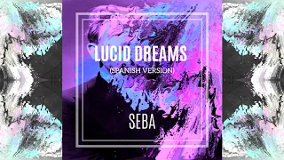 Juice WRLD - Lucid Dreams (Spanish Version)