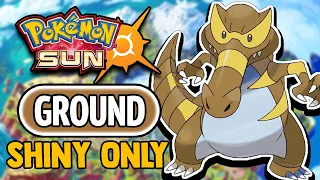 POKEMON SUN HARDCORE NUZLOCKE - GROUND TYPE SHINY ONLY! (NO OVERLEVELING, NO ITEMS)