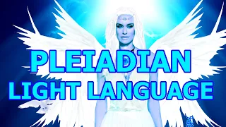 Pleiadian Light Language Transmission: Lineage, DNA,  Love, Peace, Pineal Gland Activation
