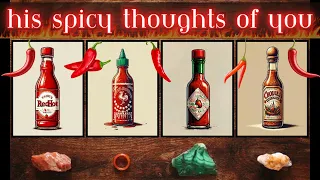 🌶️ HIS SPICY THOUGHTS ABOUT YOU! 🌶️ Pick a Card Love Tarot