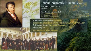 Johann Nepomuk Hummel: Piano Concerto No.2 in A minor, Op.85, Alessandro Commellato