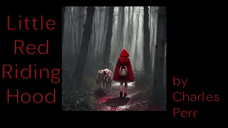 Little Red Riding Hood by Charles Perrault Audiobook