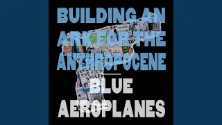 Building an Ark for the Anthropocene (Single Edit)