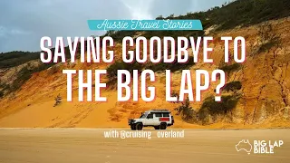 Full-Time Travellers Say Goodbye To The Big Lap (Aussie Travel Stories)