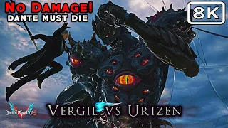 Devil May Cry 5 - Vergil vs Urizen [Dante Must Die mode] No Damage - 8K 60FPS Ultra HD Gameplay