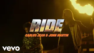 Carlos Jean, John Martin - Ride (Official Video)