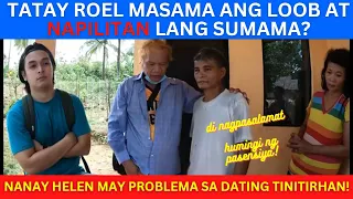 TATAY ROEL MASAMA ANG LOOB! | NAPILITAN LANG SUMAMA? 😯 | VAL SANTOS MATUBANG | KALINGAP RAB