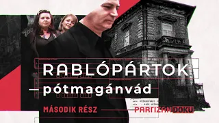 “Fideszes ívekről is másoltuk az aláírásokat" | Rablópártok - pótmagánvád | Második rész