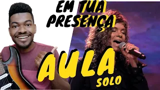 Aula guitarra -  Solo em tua presença. Nivea Soares