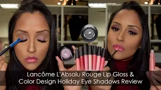 Lancome L'Absolu Rouge Lip Gloss & Color Design Holiday Eyeshadow Review