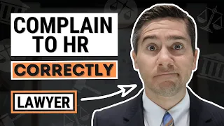 Complain to Human Resources (the right way)