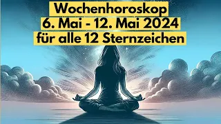 Wöchentliches Horoskop: Was Du von der Woche vom 6. - 12. Mai 2024 erwarten kannst #horoskop