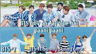 req vid💜BTS fmv on hindi song sunny sunny💜BTS ft aaj blue hai paani paani💜BTS ft Bollywood💜bts 7 fmv